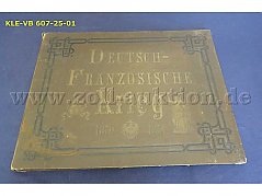 Gedenkblätter Deutsch - Französischer Krieg 1870 - 1871
