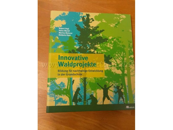 Innovative Waldprojekte